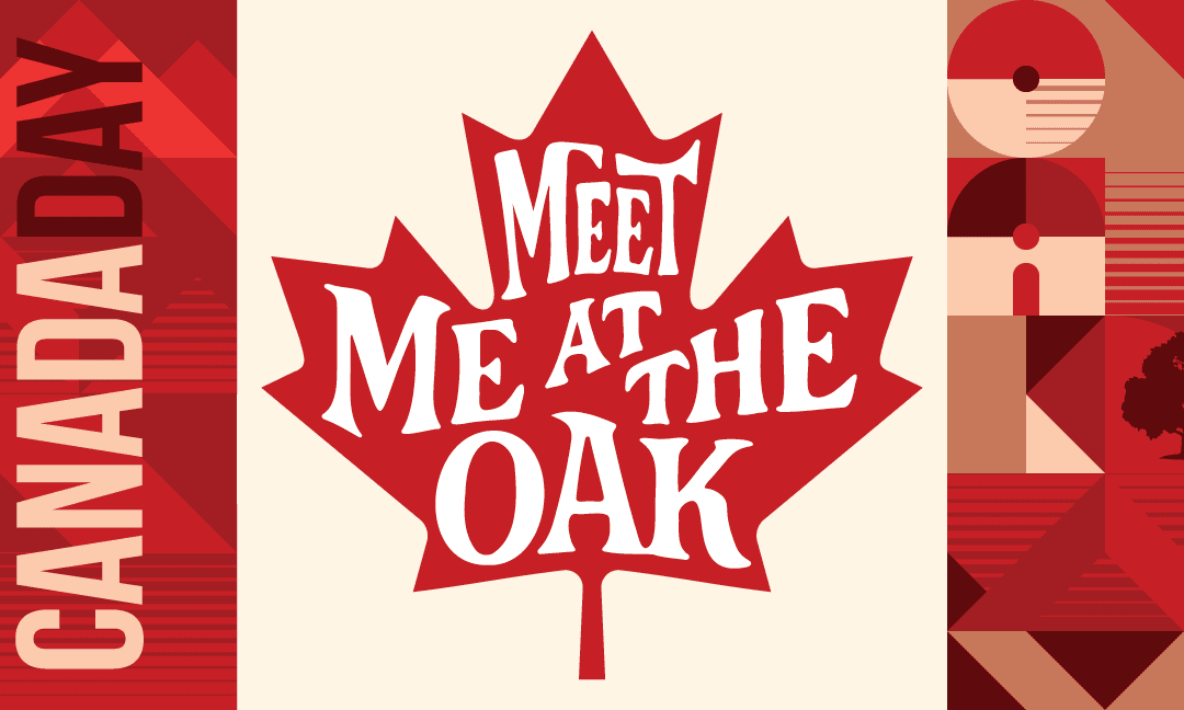 Canada Day at the Oak!